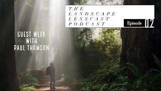 Paul Thomson Photography - Episode 02