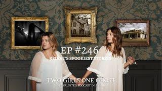 246. Reddit's Spookiest Stories