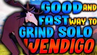 BEST and FASTEST way to grind WENDIGO - Roblox The Wild West