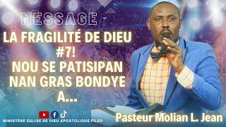 MESSAGE: La fragilité de Dieu #7, Nou se patisipan nan gras  Bondye a... MEDAF RD.