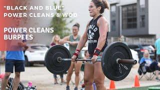 "Black and Blue" | Power Clean 3RM + CrossFit WOD