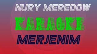 Nury Meredow Merjenim minus karaoke turkmen aydymlar minus karaoke