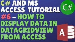 C# And Ms Access Database Tutorial #6 - How To Display Data And Images In Datagridview From Access