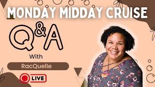 Monday Midday CRUISE Q&A with RacQuelle from MH Family Adventures!