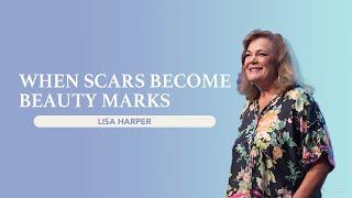 Gateway Church Live | “When Scars Become Beauty Marks” by Lisa Harper | August 3–4