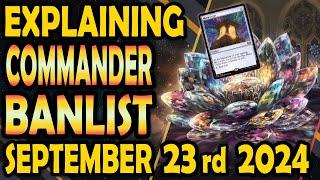 Explaining the September 23rd, 2024 Commander Banlist