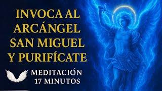 INVOCA el PODER del Arcángel MIGUEL | YO SOY la Llama AZUL  🪽 Meditación de Limpieza y de FE