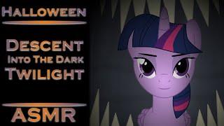 (MLP ASMR) Descent Into The Dark Twilight | Animated Halloween ASMR