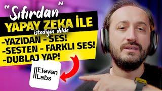 SIFIRDAN YAPAY ZEKA İLE SES, DUBLAJ OLUŞTURMA | ELEVEN LABS (Detaylı Anlatım)