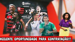 GLOBO ESPORTE DE HOJE (07/03/2025) FLAMENGO X VASCO NO CARIOCA!!! OPORTUNIDADE DE CONTRATAÇÃO!!!