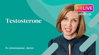 Testosterone | Dr Louise Newson