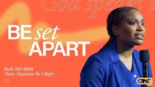 Be Set Apart - Stephanie Ike Okafor