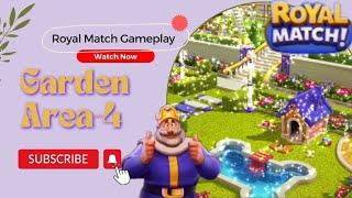 1 hour game | Royal Match Gameplay Walkthrough (android, iOs) Area - 4 Garden