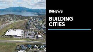 Building a new city: Plans for new suburbs on Hobart's eastern shore | ABC News