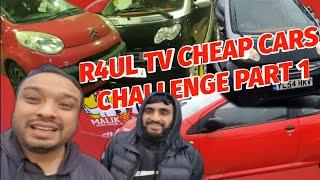 R4UL TV CHEAP CAR CHALLENGE PART 1