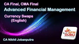 Currency Swaps (English) | CMA Final SFM | CA Final AFM