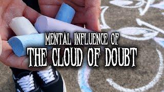 Mental Art of the Cloud of Doubt