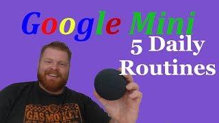 Google Home Mini: Top 5 Routines