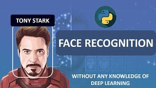 Face Recognition Using Python, Keras, OpenCV & Tensorflow| Recognize Face in Real-time Video Streams