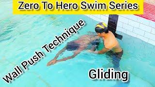 Zero To Hero Swim Series Day 8- Wall Push Technique & Gliding - Swimming Tips For Beginners In Hindi