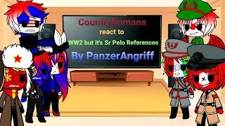 Countryhumans react to WW2 but it's Sr Pelo References by PanzerAngriff