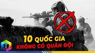 10 Quốc Gia "Vắng Bóng" Quân Đội Trên Thế Giới - Bé Nhưng Không Ai Dám Đụng Tới [Top 1 Khám Phá]