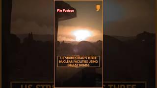 File Footage | US Strikes Iran Nuclear Sites with GBU-57 Bunker Busters | Massive Blasts | News9