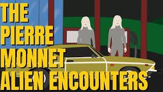 The Alien Encounters of Pierre Monnet