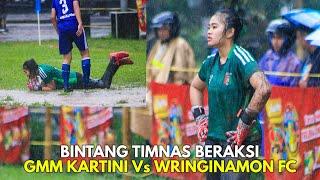 ADU SKILL SEPAKBOLA WANITA GMM KARTINI Vs WRINGINANOM FC BINTANG MANIS GALANITA WONOSOBO