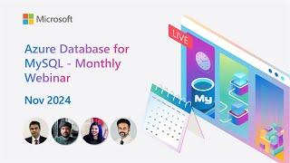 Azure Database for MySQL - Monthly Webinar (Nov 2024)