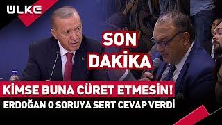 Kimse Buna Cüret Etmesin! Erdoğan O Soruya Sert Cevap Verdi... #Sondakika