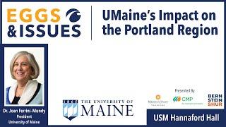 Eggs & Issues – UMaine's Impact on the Portland Region (4-11-24)