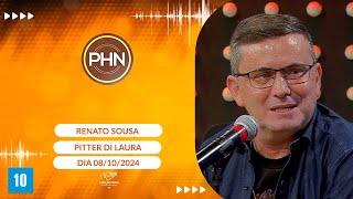 PHN - Participação Renato Sousa (08/10/2024)