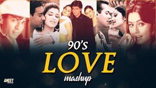 90's Love Vibes | AMEET Mashup | 90's Romantic Hindi Songs | Best of 90's Hits Bollywood Hindi Songs