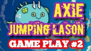 JUMPING LASON   AXIE GAME PLAY NO 2