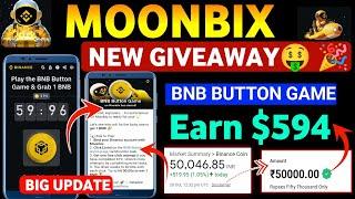 Earn $594  BNB BUTTON GAME | Moonbix New Update | BNB Claim in Binance | Moonbix Airdrop