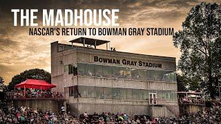 'Are you not entertained?' | The Madhouse: NASCAR's Return to Bowman Gray Stadium