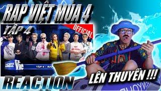 (REACTION) Rap Việt 2024 Tập 4 | "Ê CU ROBBER ANH TỚI NÈ MÀY !!!"