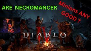 Diablo IV - NECROMANCER - MINIONS ACTUALLY GOOD?!