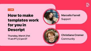 How to make templates work for you in Descript