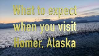 What to expect in a walk in Homer, Alaska