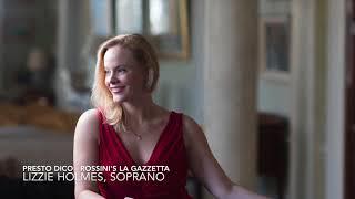 Presto Dico from Rossini's La Gazzetta - Lizzie Holmes