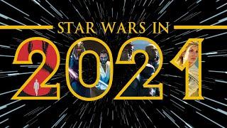 Star Wars - Everything Coming in 2021!