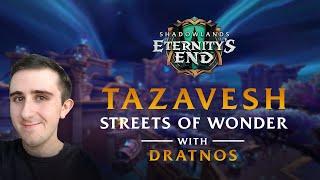 Tazavesh: Streets Of Wonder | Mythic Tips & Tricks ft. Dratnos