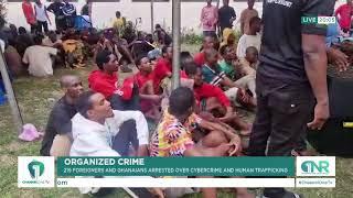 Mass Arrest! 219 Nabbed in Ghana for Cybercrime, Human Trafficking  |  Channel One News