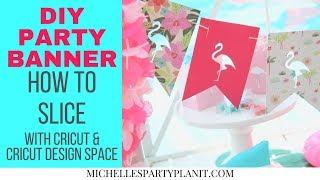 How to Slice in Cricut Design Space - DIY Party Banner