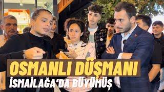 İSMAİLAĞA’DA BÜYÜMÜŞ AMA….