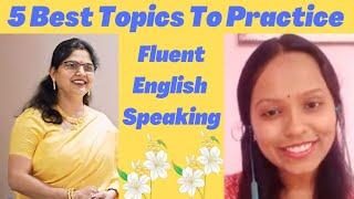 Fluent English Speaking Practice For Beginners And Intermediate Learners.