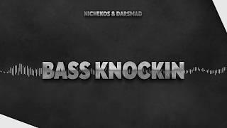 Nichekos & Darsmad - Bass Knockin (Original Mix) [2020]