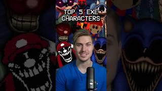 TOP 5 EXE CHARACTERS OF ALL TIME  #shorts #top5 #exe #sonicexe #marioexe #lordx #soniceyx #mario85